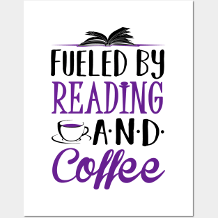 Fueled by Coffee and Reading Posters and Art